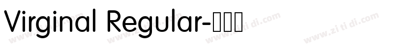 Virginal Regular字体转换 Virginal Regular字体转换